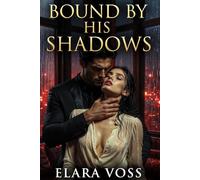 Bound By His Shadows: 1