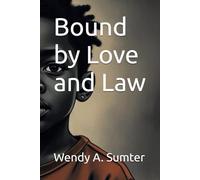 Bound by Love and Law