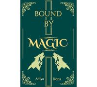 Bound by Magic: 1