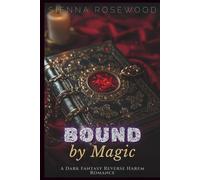 Bound by Magic: A Dark Fantasy Reverse Harem Romance