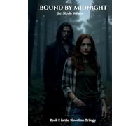 Bound by Midnight - NUOVO NICOLE. WILSON 2025-08-02