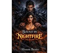 Bound by Nightfire: An Epic Fae Dark Fantasy Romance