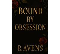Bound by Obsession: A Dark Stalker Romance