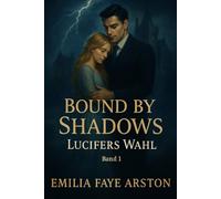 Bound by Shadows: Lucifers Wahl