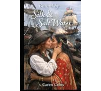 Bound By Silk & Salt Water