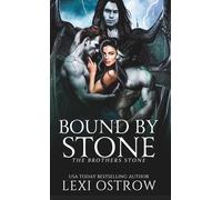Bound by Stone: A Stone Brothers Novel