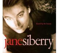 Bound By the Beauty by Siberry, Jane