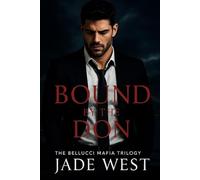 Bound By The Don: Belluci Mafia Trilogy