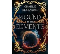 Bound by the Elements: 1