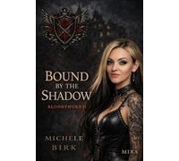 Bound by the Shadow: Mira: 2