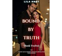 BOUND BY TRUTH: A Dark Mafia Secrets Romance (Revelation, Forgiveness)