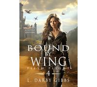 Bound by Wing: Epic Dragon Romantasy Adventure