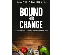 Bound for Change: "Your Zepbound Journey to Weight Loss & Wellness"