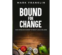 Bound for Change: "Your Zepbound Journey to Weight Loss & Wellness"