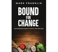 Bound for Change: Your Zepbound Journey to Weight Loss & Wellness