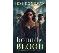 Bound in Blood: A Paranormal Why Choose Romance: 1