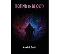 Bound In Blood: A Supernatural Pack Adventure Book 1