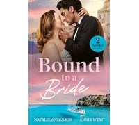 Bound To A Bride: Two band new spicy billionaire romances perfect for fans of marriages of convenience and accidental pregnancies in 2025!