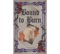 Bound to Burn (Goblin Presents: A Valentine's Anthology)