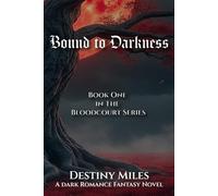 Bound to Darkness: Book One in the Bloodcourt Series