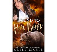 Bound to Her Bear: A FF Bear Shifter Romance