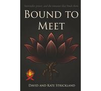 Bound to Meet: Surrender, power, and the romance that binds them: 1