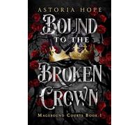 Bound to the Broken Crown