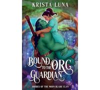 Bound to the Orc Guardian: A Monster Fantasy Romance
