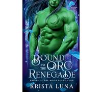 Bound to the Orc Renegade: 2