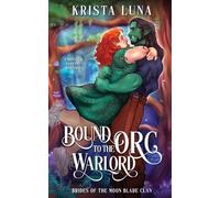 Bound to the Orc Warlord: A Monster Fantasy Romance: 1