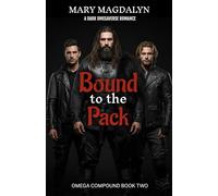 Bound to the Pack: Omega Compound Book Two