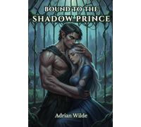 Bound to the Shadow Prince