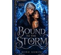 Bound to the storm
