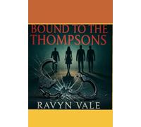 Bound to the Thompsons: Brothers of Ruin Book 1