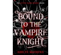 Bound to the Vampire Knight