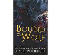 Bound to the Wolf: Enemies to Lovers Witch/Shifter Romance: Deluxe Paperback: 2
