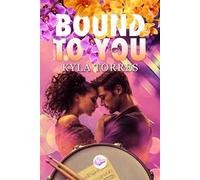 Bound to you. Ediz. italiana
