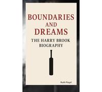 BOUNDARIES AND DREAMS: THE HARRY BROOK BIOGRAPHY