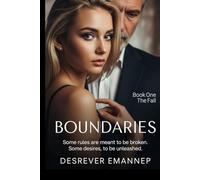 Boundaries: Book One - The Fall: An Erotic Psychological Drama