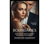Boundaries: Book One - The Fall: An Erotic Psychological Drama