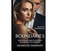 Boundaries: Book Two - The Reckoning: An Erotic Psychological Drama
