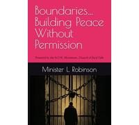 Boundaries… Building Peace Without Permission: Powered by the N.O.W. Movement, Church of Real Talk
