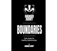 BOUNDARIES: Calm Rules for Healthy Relationships