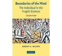 Boundaries of the Mind: The Individual in the Fragile Sciences - Cognition