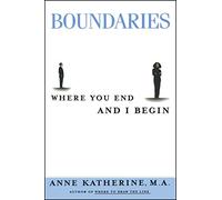Boundaries: Where You End and I Begin