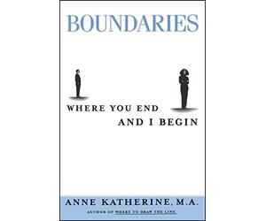 Boundaries: Where You End and I Begin
