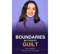 Boundaries Without Guilt