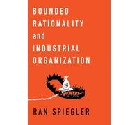 Bounded Rationality and Industrial Organization [Lingua inglese]