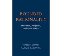 Sanjit Dhami Cass R. Sunstein Bounded Rationality (Tascabile)