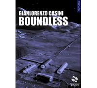 Boundless di Gianlorenzo Casini, 2014, Goware